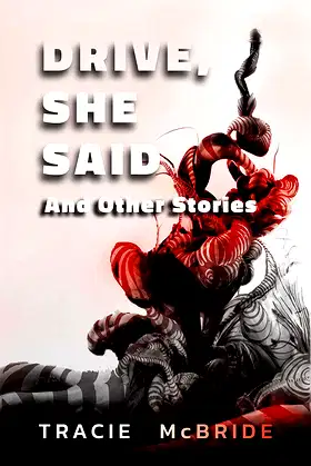 Drive, She Said: And Other Stories poster