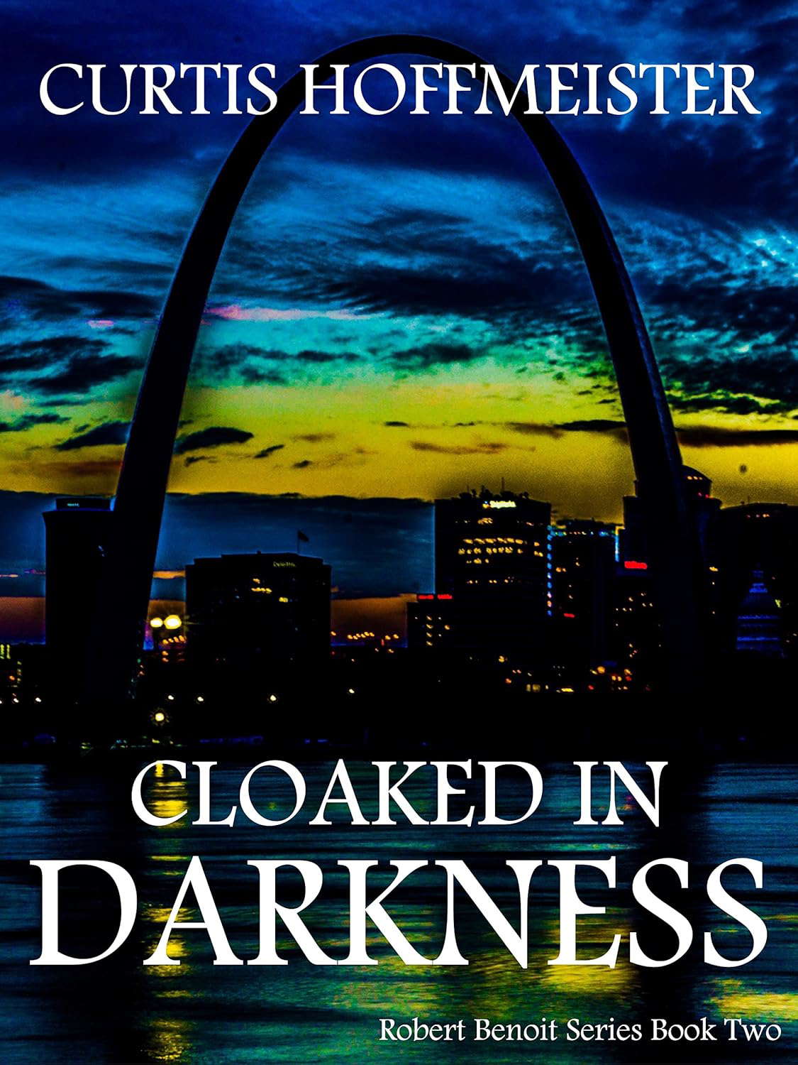 Cloaked in Darkness (Robert Benoit Series Book 2) poster