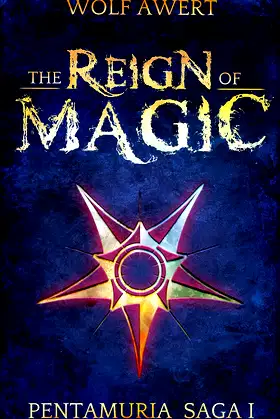 The Reign of Magic: Pentamuria Saga I poster