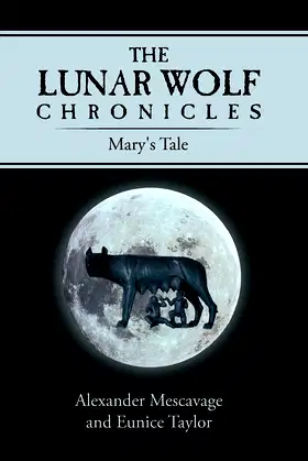 The Lunar Wolf Chronicles: Mary's Tale poster