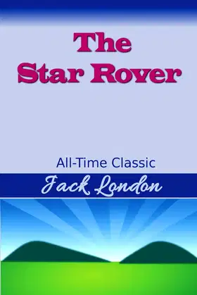 The Star Rover (Best Novel Classics) poster