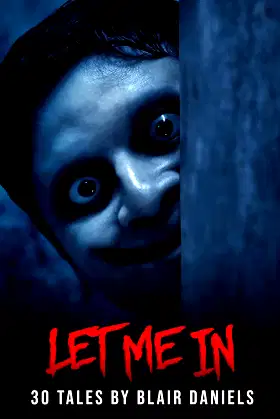 Let Me In: 30 Tales of Terror poster