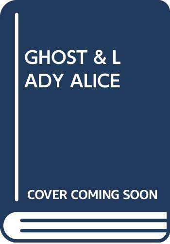 The Ghost and Lady Alice poster