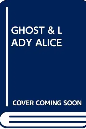 The Ghost and Lady Alice poster