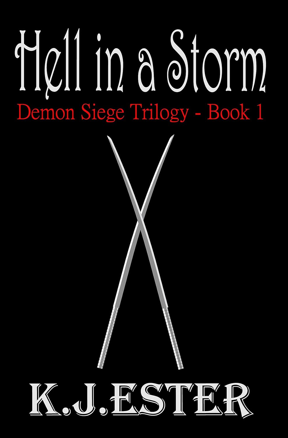 Hell in a Storm (Demon Seige Trilogy Book 1) poster