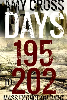 Days 195 to 202 (Mass Extinction Event) poster