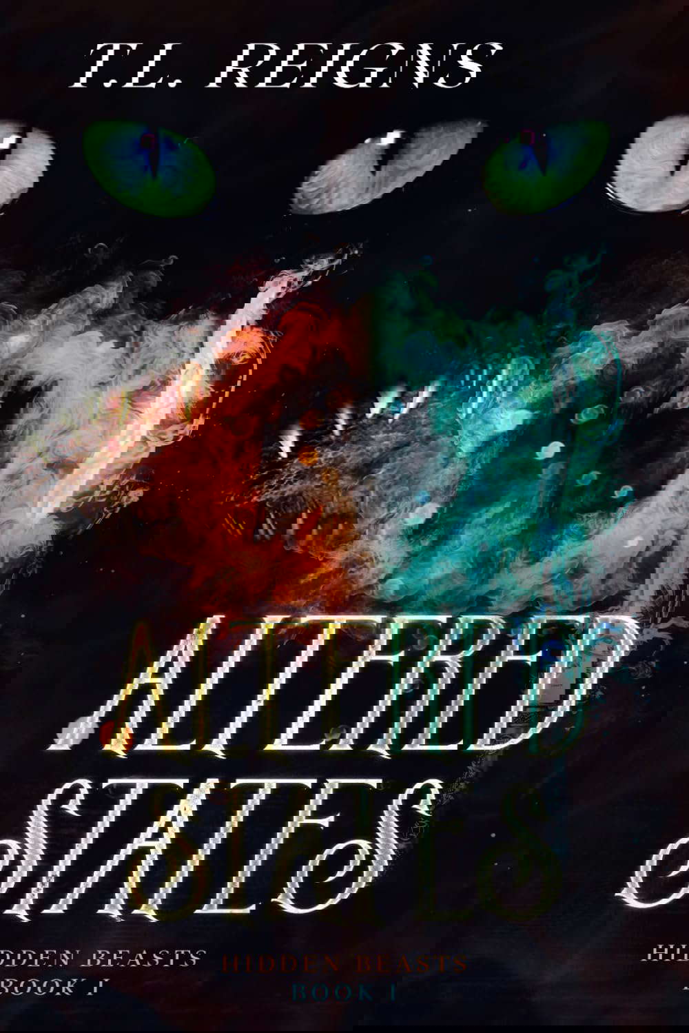 ALTERED STATES: HIDDEN BEASTS SERIES, BOOK I poster