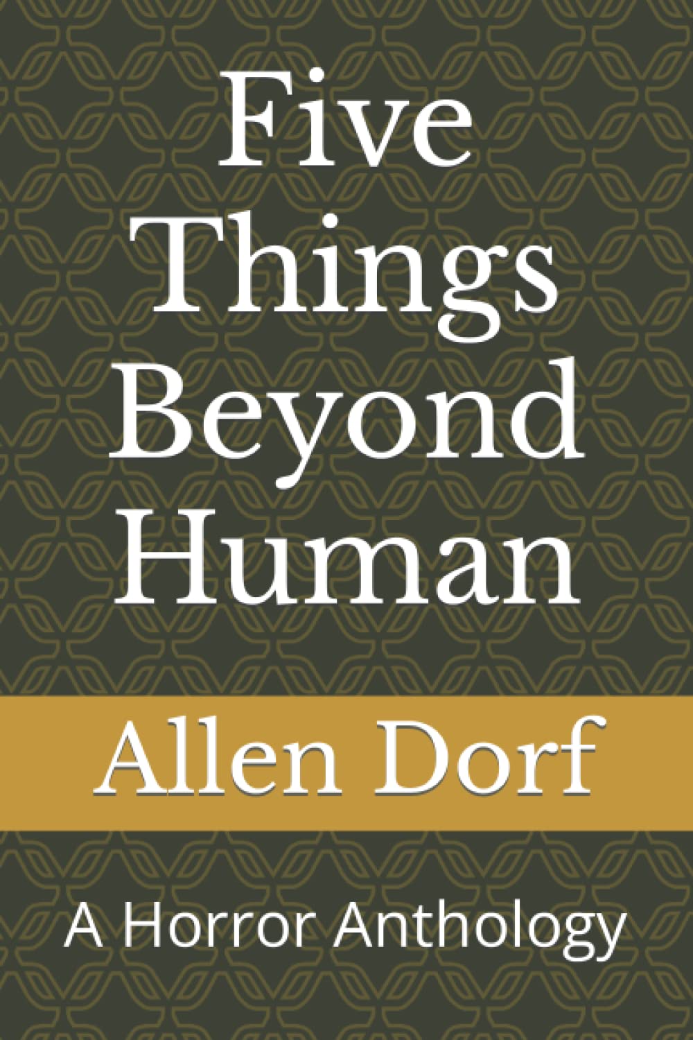 Five Things Beyond Human: A Horror Anthology poster