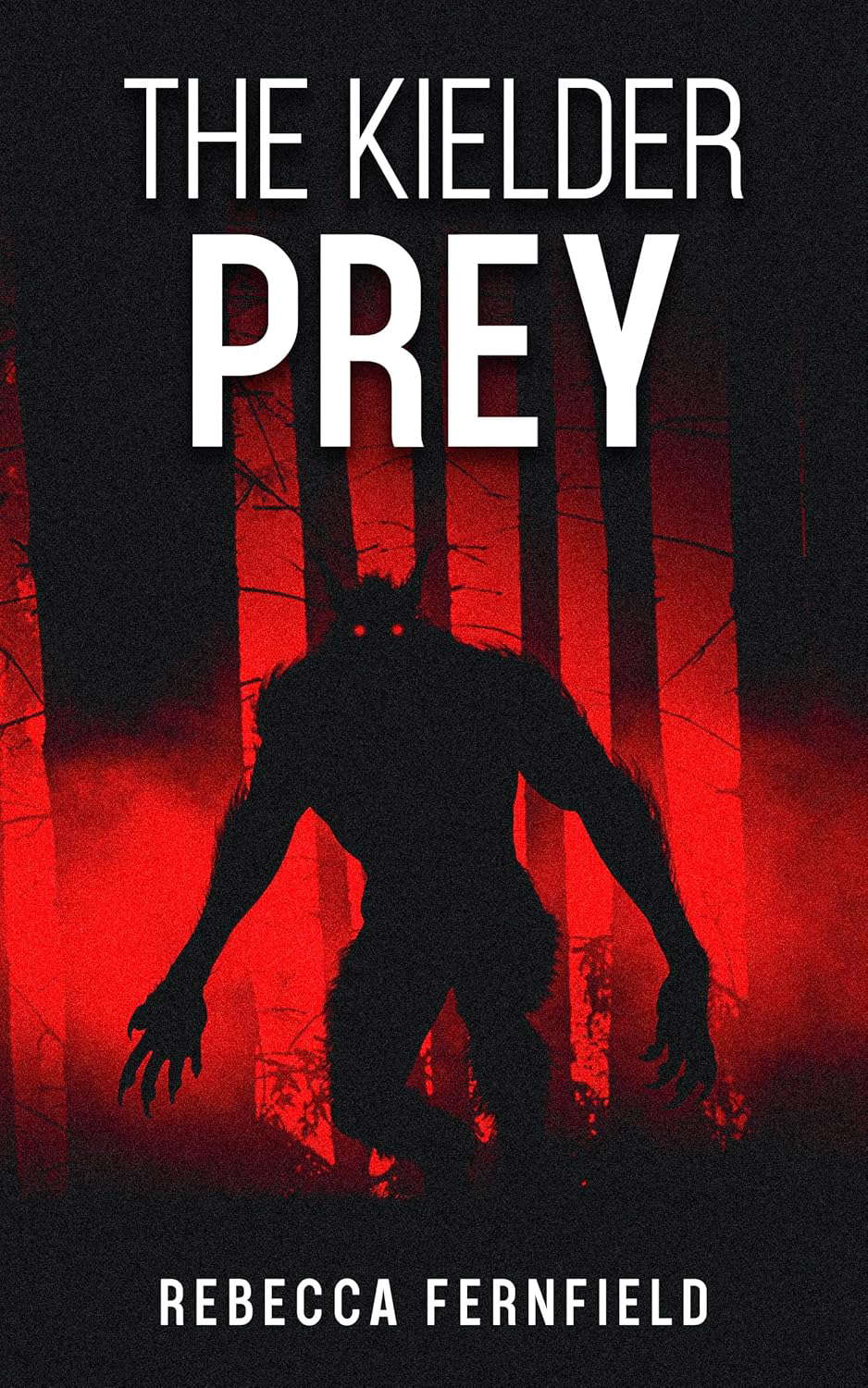 The Kielder Prey: A werewolf horror novel (The Kielder Experiment Book 3) poster