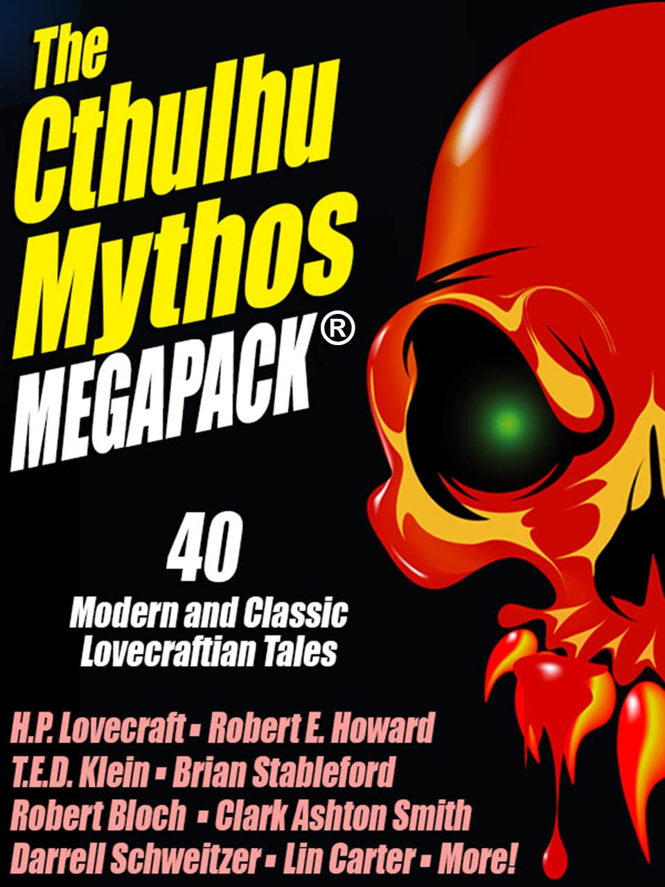 The Cthulhu Mythos MEGAPACK ®: 40 Modern and Classic Lovecraftian Stories poster