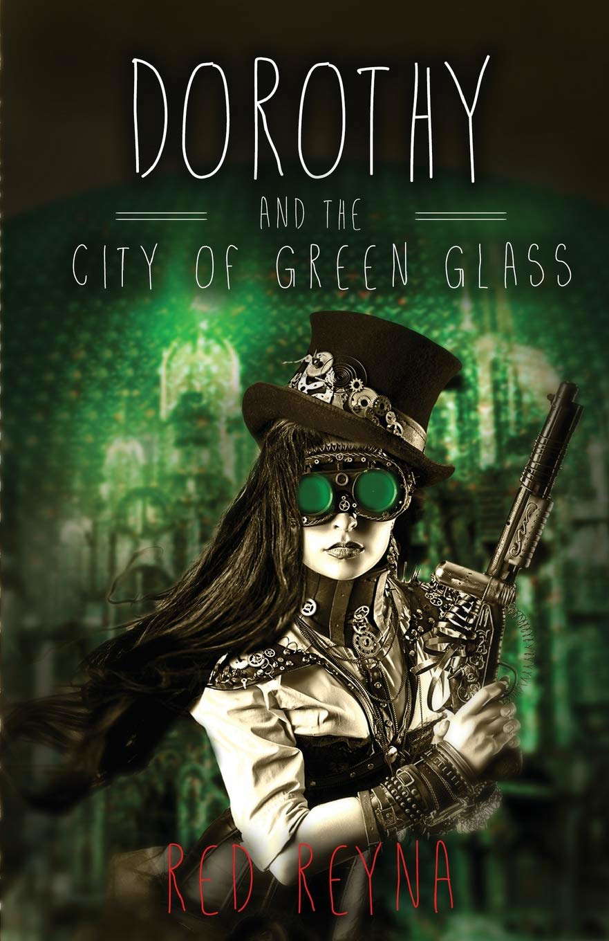 Dorothy and the City of Green Glass: Book Two of The Topaz Road Trilogy poster