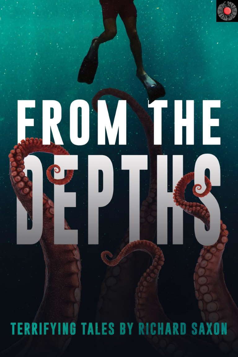 From the Depths: 19 Terrifying Tales (Nightmare Fuel) poster