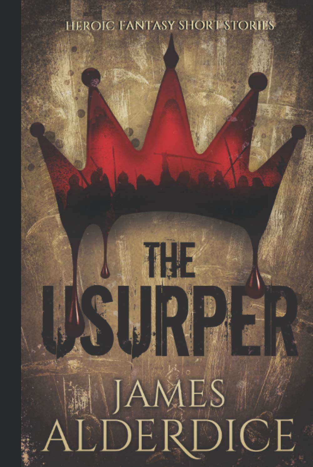 THE USURPER: Heroic Fantasy Short Stories (THE BRUTAL SWORD SAGA) poster