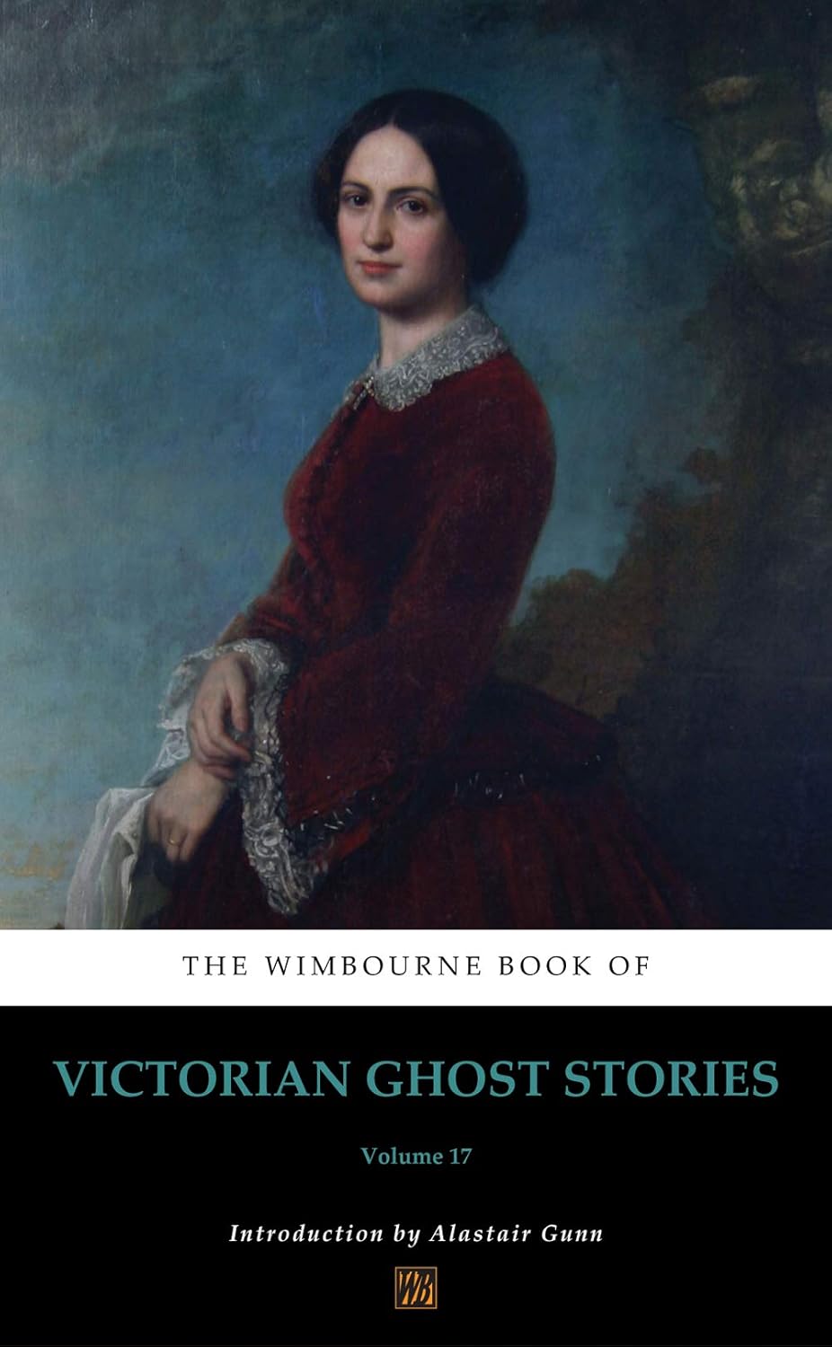 The Wimbourne Book of Victorian Ghost Stories: Volume 17 poster