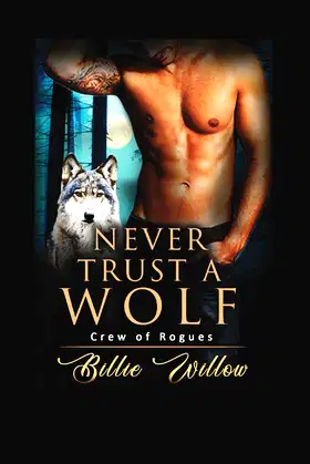 Never Trust a Wolf (Crew of Rogues) poster