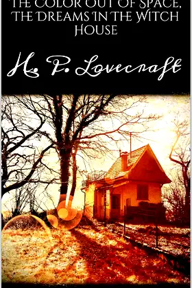 The Color Out Of Space, The Dreams In The Witch House poster