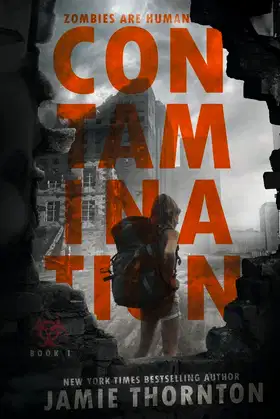 Contamination (Zombies Are Human, Book One) poster