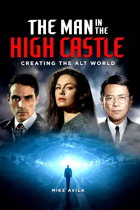 The Man in the High Castle: Creating the Alt World poster