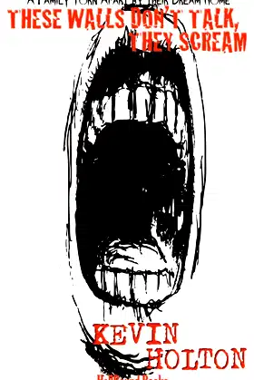 These Walls Don't Talk, They Scream poster