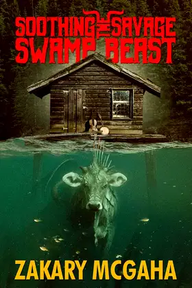 Soothing the Savage Swamp Beast poster