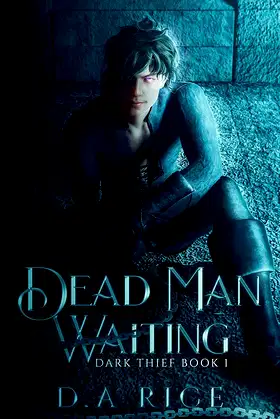 Dead Man Waiting (Dark Thief Book 1) poster