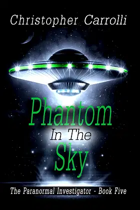 Phantom In The Sky (The Paranormal Investigator Book 5) poster