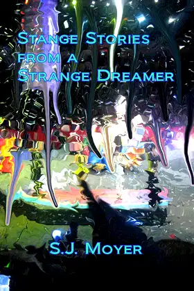 Strange Works of a Strange Dreamer poster