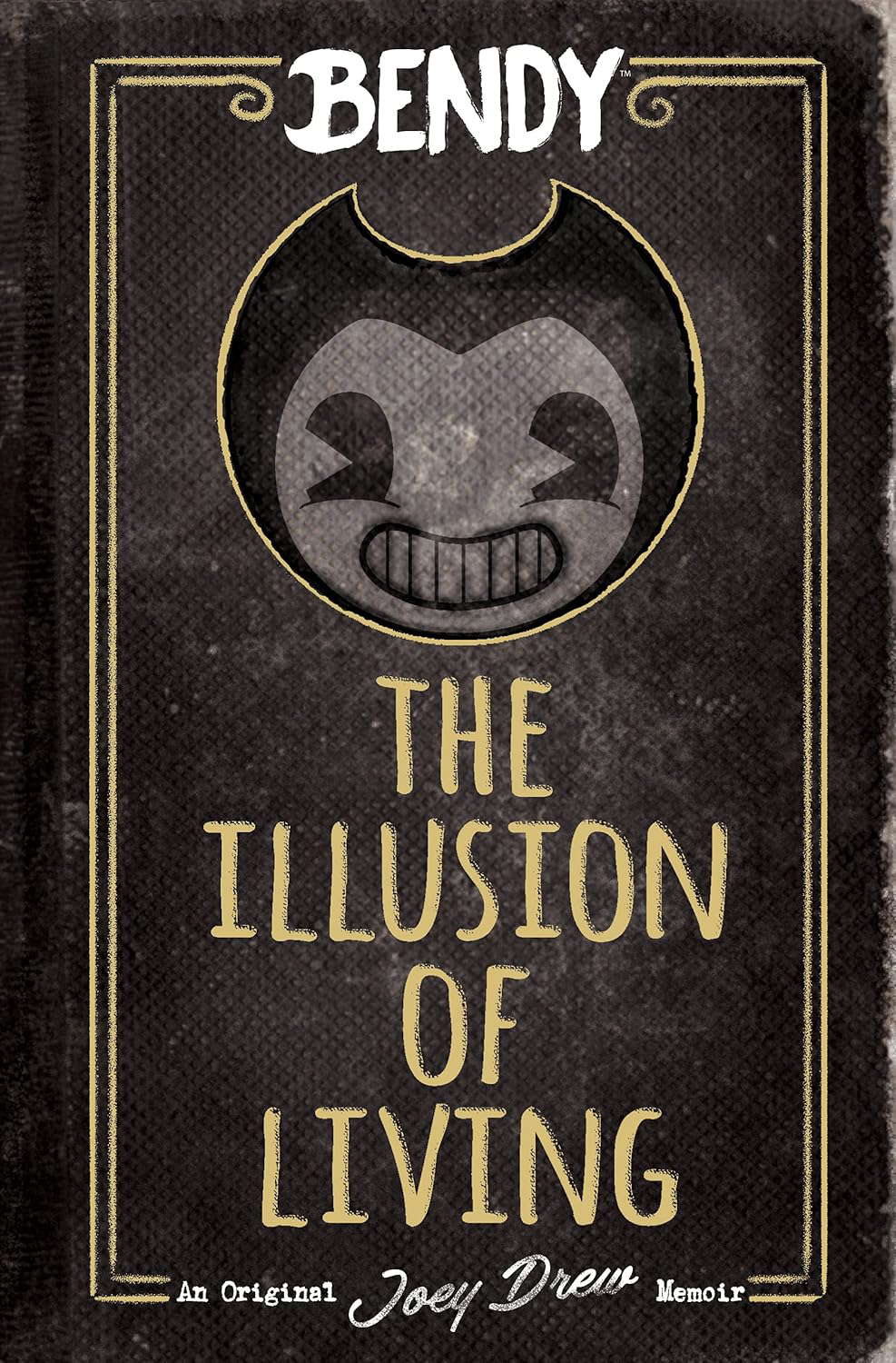 The Illusion of Living: An AFK Book (Bendy) poster
