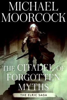 The Citadel of Forgotten Myths (The Elric Saga) poster