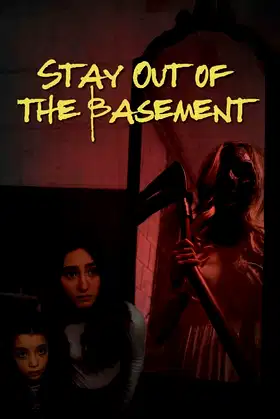 Stay Out of the Basement poster