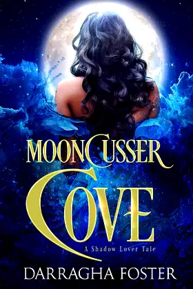 Mooncusser Cove: A Shadow Lover Tale poster