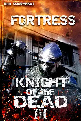 Knight of the Dead 3: Fortress poster