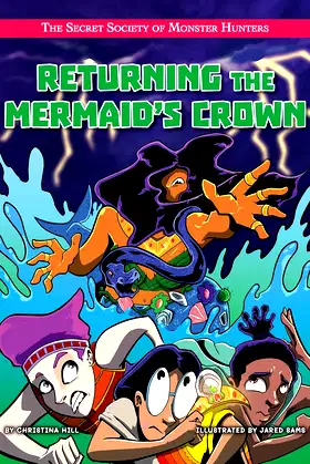 Returning the Mermaid's Crown (The Secret Society of Monster Hunters) poster