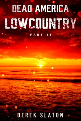 Dead America - Lowcountry Pt. 18 poster
