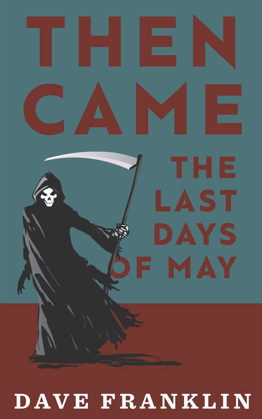 Then Came The Last Days Of May poster