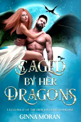 Caged by Her Dragons (Fated Mate of the Dragon Clans) poster