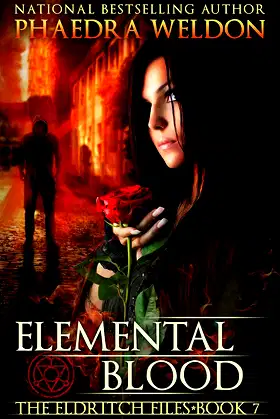 Elemental Blood: An Urban Fantasy Series (The Eldritch Files Book 7) poster