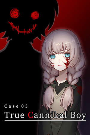 Case 03: True Cannibal Boy poster