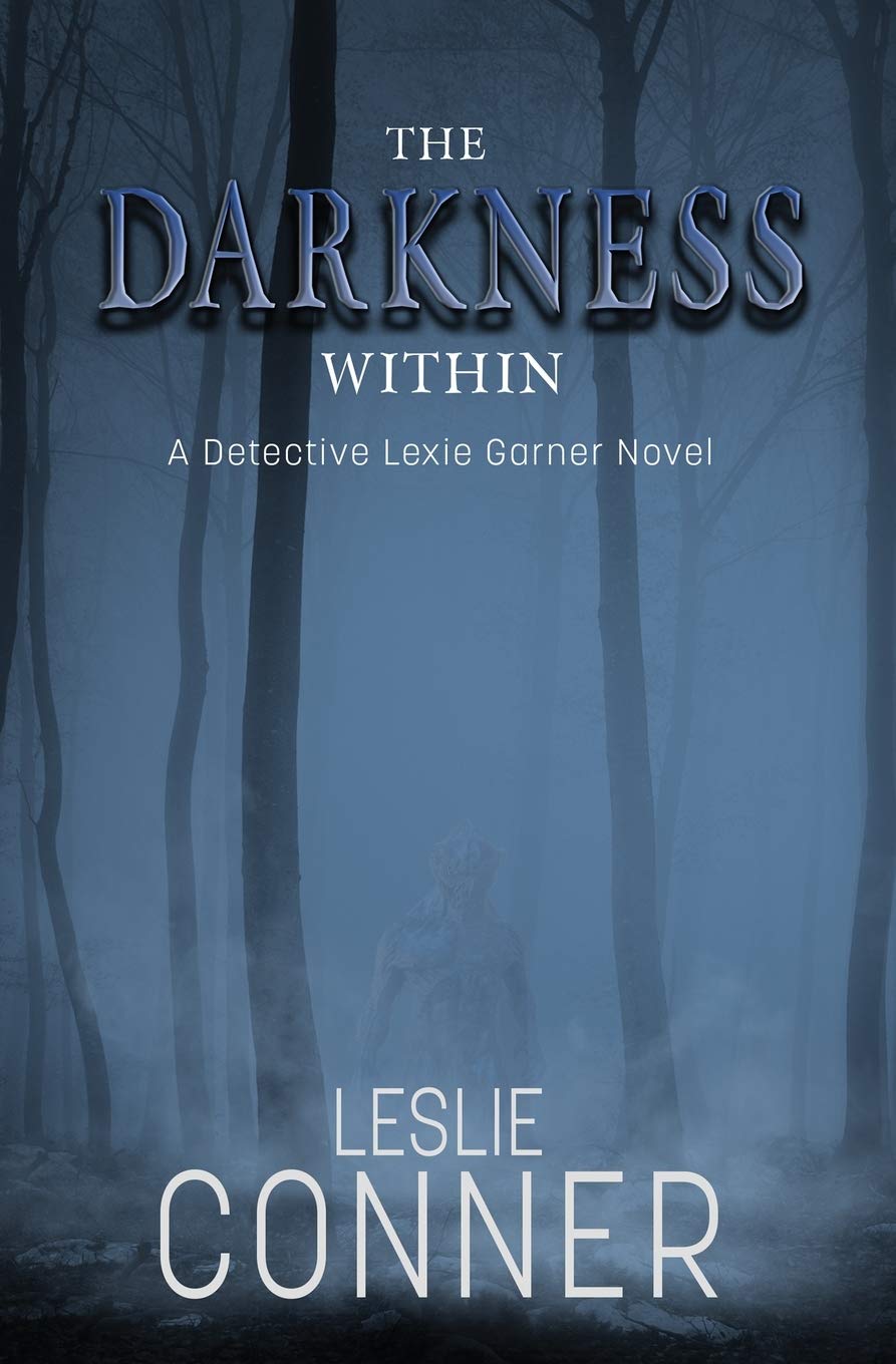 The Darkness Within (Detective Lexie Garner) poster