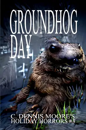 Groundhog Day: Holiday Horror 3 poster