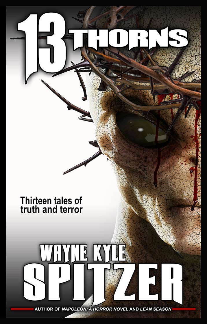 13 Thorns: Thirteen tales of truth and terror poster