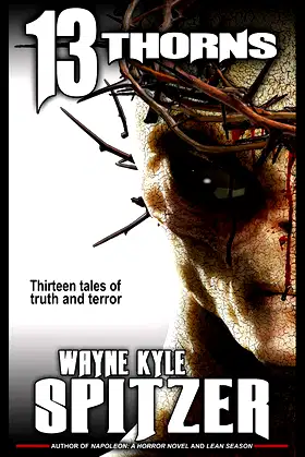 13 Thorns: Thirteen tales of truth and terror poster