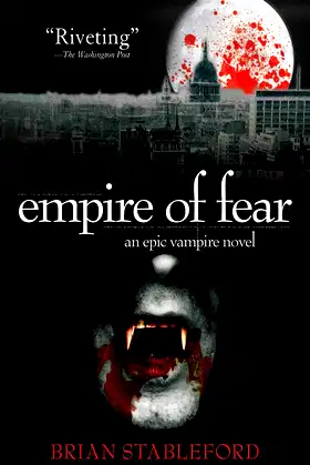 Empire of Fear: An Epic Vampire Novel poster
