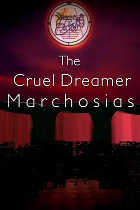 The Cruel Dreamer Marchosias poster
