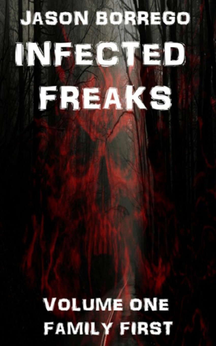 Infected Freaks Volume One: Family First poster