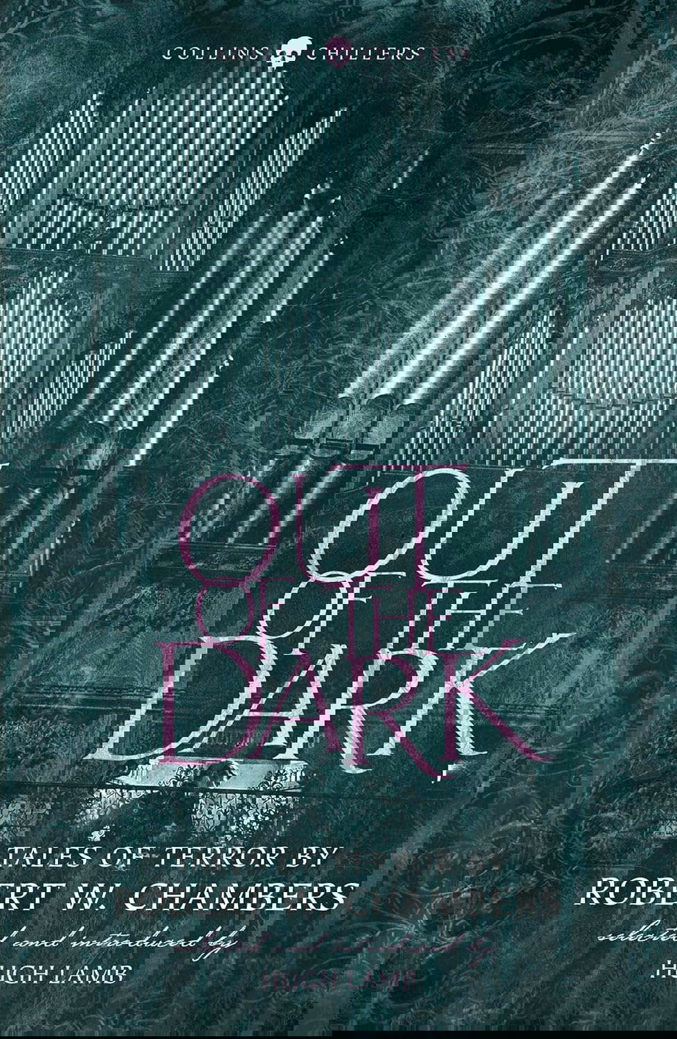 Out of the Dark: Tales of Terror by Robert W. Chambers (Collins Chillers) poster