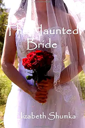 The Haunted Bride (The Hauntings in Montana Series) poster