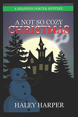 A Not So Cozy Christmas: A Shannon Porter Mystery poster