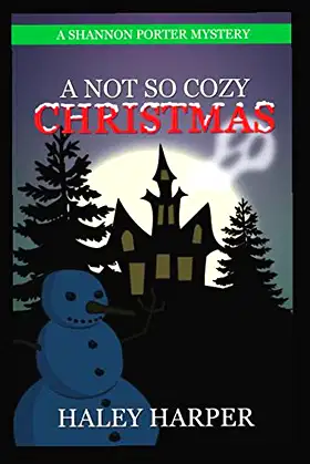 A Not So Cozy Christmas: A Shannon Porter Mystery poster