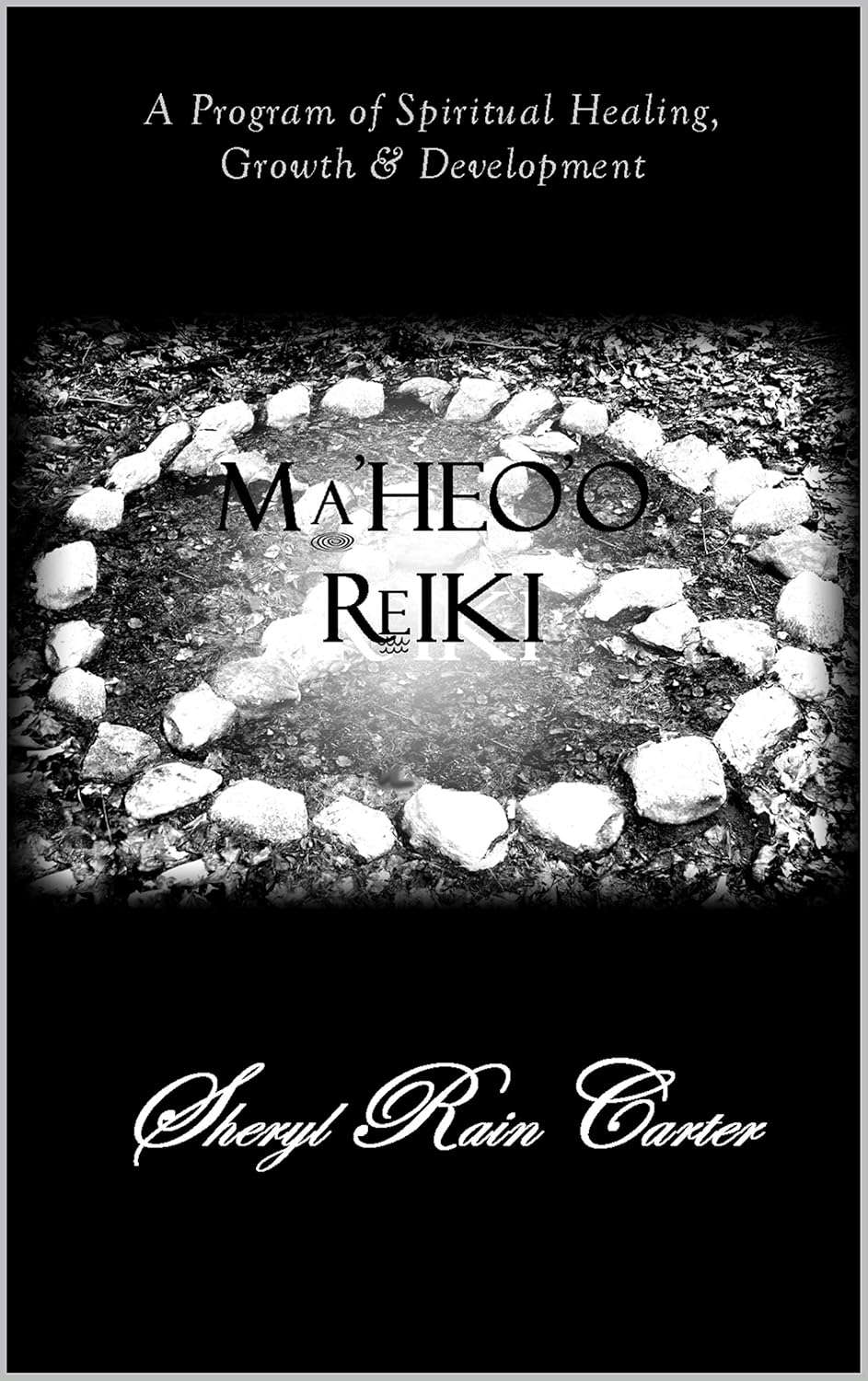 Ma'heo'o Reiki: A Program of Spiritual Healing, Growth & Development poster